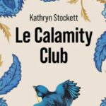 Toulon : « Le Calamity Club » de Kathryn Stockett soulève des questions sur la représentation culturelle