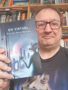Ikarus MacLone publie « EN VIRTUEL », un roman de science-fiction par Norman T. Ray.