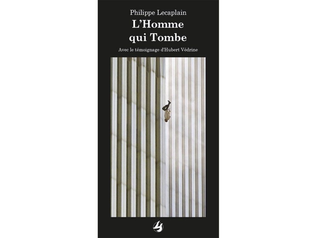 L’homme qui tombe : un roman évoque les victimes des attentats du 11 septembre 2001