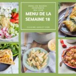 Menu de la semaine 18 : 14 plats et dessert pour la planification des repas en famille