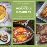 Menu de la semaine 19 : 14 plats et desserts pour la planification des repas.