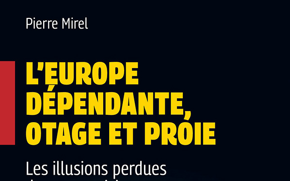 L’Europe face à une dépendance énergétique croissante et ses conséquences économiques.