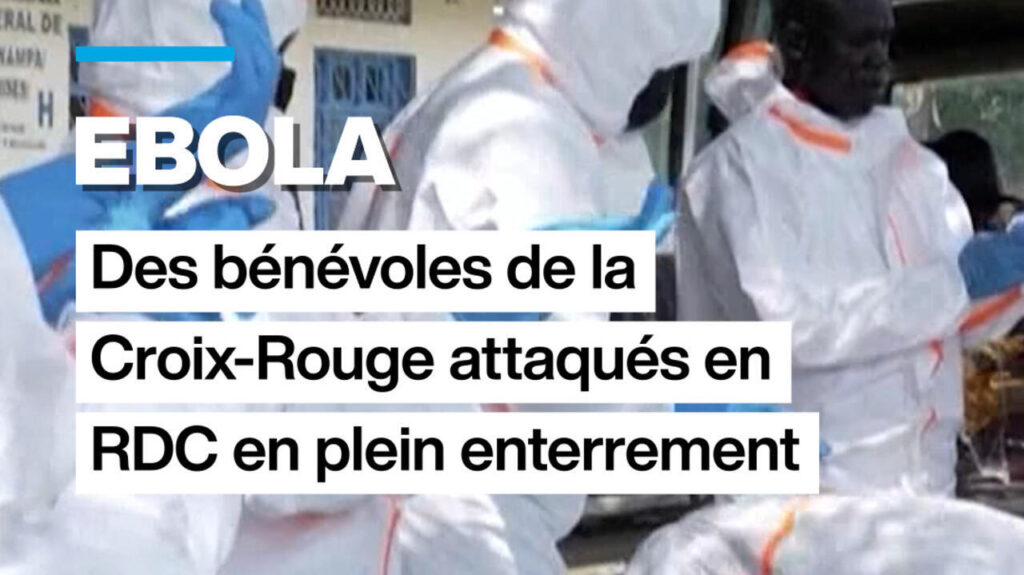 Attaque de bénévoles de la Croix-Rouge lors de l’enterrement des victimes d’Ebola en RD Congo