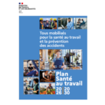 Le Plan Santé au travail 2026-2030 vise à améliorer les conditions de travail en France.