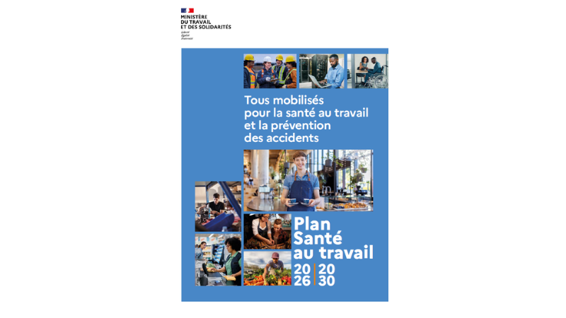 Le Plan Santé au travail 2026-2030 vise à améliorer les conditions de travail en France.