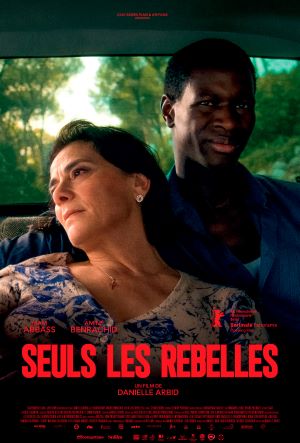Seuls les rebelles : le film de Danielle Arbid explore la résistance au Liban