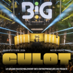 BIG 2026 : les temps forts du rassemblement d&rsquo;entrepreneurs en France