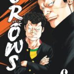 Crows T. 6 : Hiroshi Takahashi explore les enjeux des relations interpersonnelles