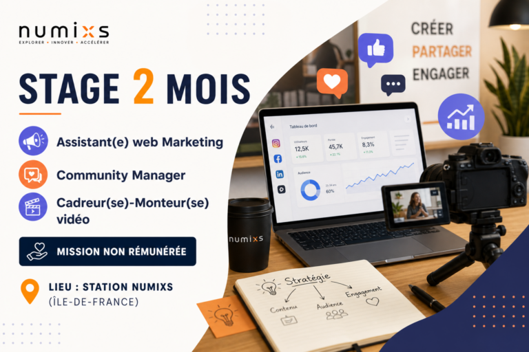 Stage 2 mois. Assistant(e) web Marketing. Community Manager. Cadreur(se)-Monteur(se) vidéo. Mission non rémunérée. Lieu : Station Numixs (Île-de-France)