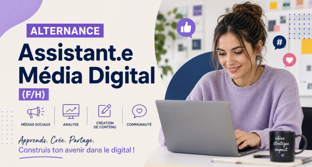 Alternance – Assistant.e Média Digital (F/H)