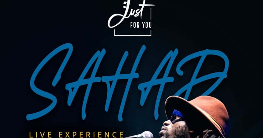 Sahad se produit en direct au Just For You, attirant un large public et des critiques positives.