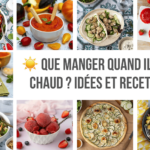 Que manger en période de canicule ? Recettes adaptées aux fortes températures.