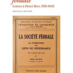 Marc Bloch et l&rsquo;analyse de La société féodale avant son hommage au Panthéon