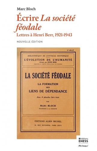 Marc Bloch et l’analyse de La société féodale avant son hommage au Panthéon