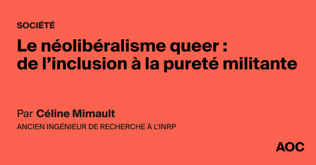 Le néolibéralisme queer en France : tensions entre inclusion et pureté militante.