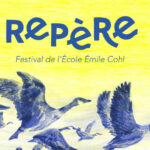 Retour sur le festival « Repère », une initiative dédiée aux arts graphiques en France.