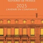 Vœux des Notaires de France 2025 : enjeux pour la régulation du marché immobilier.