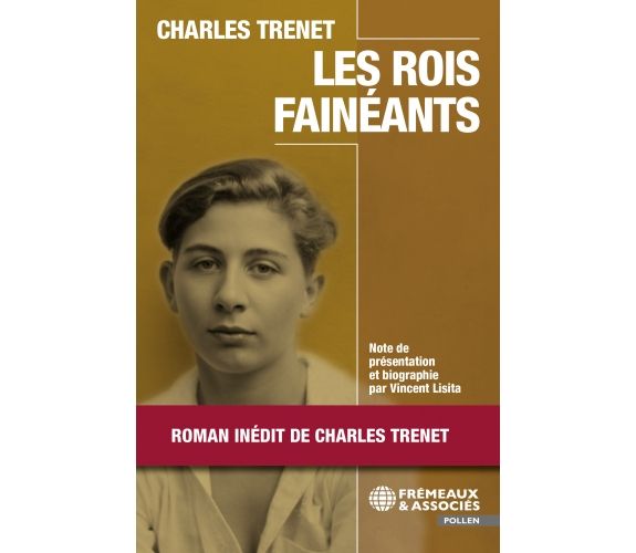 Charles Trenet présente « Les rois fainéants », une œuvre inédite explorant l’inaction.