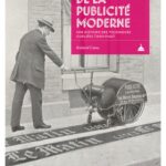 L&rsquo;invention de la publicité moderne par Roland Canu et son influence sur le secteur marketing.