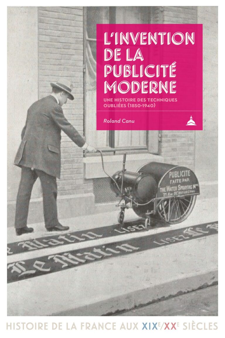 L’invention de la publicité moderne par Roland Canu et son influence sur le secteur marketing.