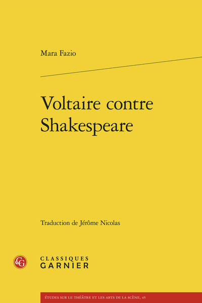 Mara Fazio analyse la confrontation intellectuelle entre Voltaire et Shakespeare.