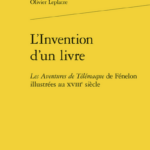 Olivier Leplatre explore les illustrations du livre Télémaque de Fénelon au XVIIIe siècle.