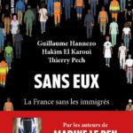 La France et son économie face à l&rsquo;absence des immigrés, selon Hannezo et El Karoui.