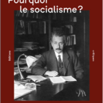 Albert Einstein expose les principes du socialisme et ses implications économiques.