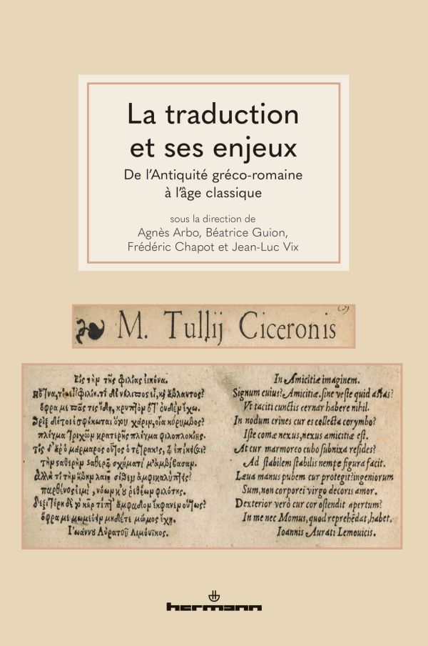 La traduction à travers les âges : enjeux et perspectives de l’Antiquité à l’âge classique.