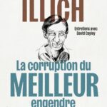 Ivan Illich souligne la dégradation des valeurs éducatives dans les institutions modernes