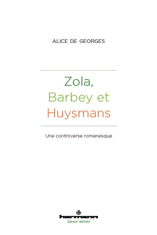 Controverse littéraire : Alice De Georges, Zola, Barbey et Huysmans en débat.