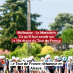 Grimpeurs et favoris en lice pour l&rsquo;étape clé du Tour de France entre Mulhouse et Le Markstein