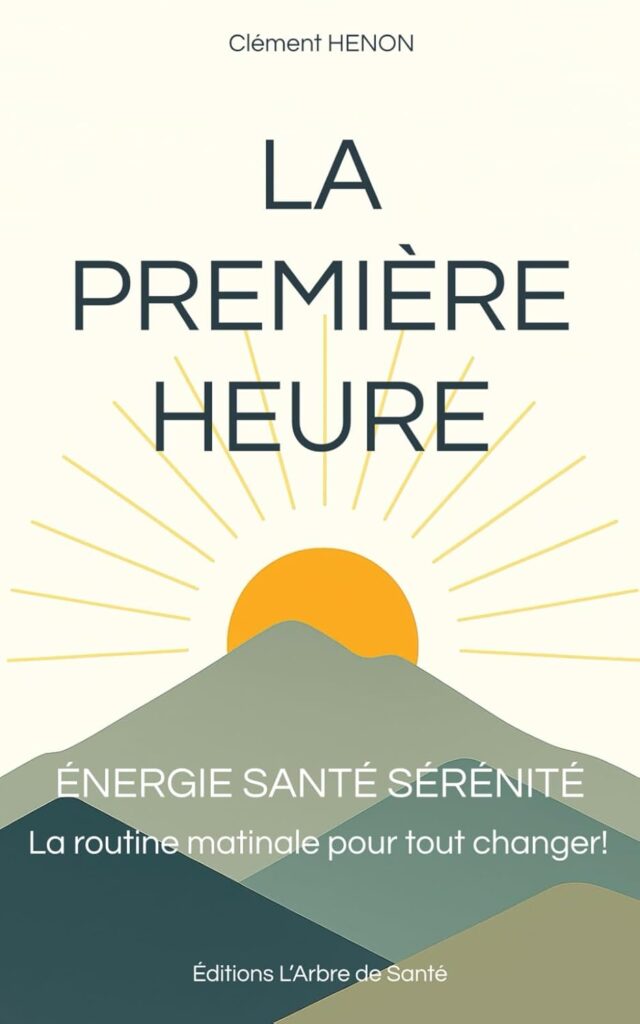 Énergie Santé Sérénité : Une routine matinale pour améliorer le bien-être quotidien.
