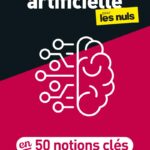 L&rsquo;intelligence artificielle : 50 concepts fondamentaux pour appréhender le secteur technologique.