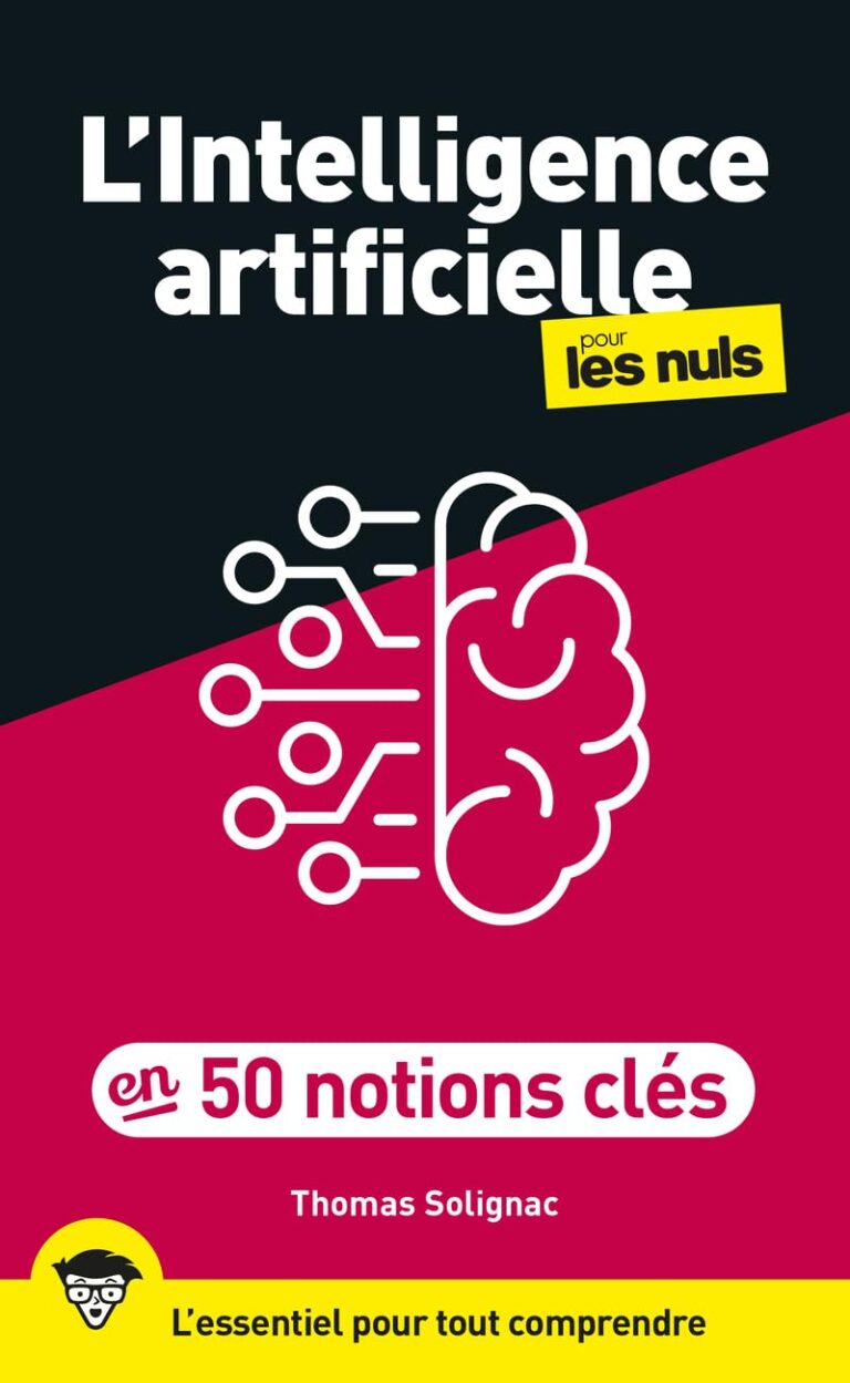 L’intelligence artificielle : 50 concepts fondamentaux pour appréhender le secteur technologique.
