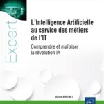 L’intelligence artificielle transforme les métiers de l’IT en facilitant les processus décisionnels.