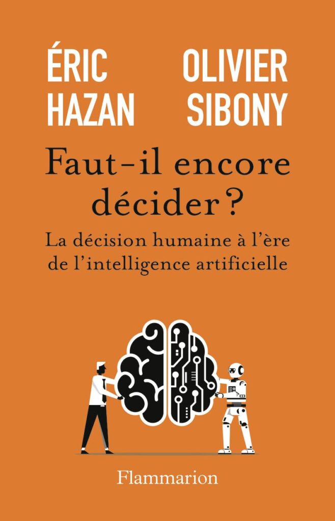 Faut-il encore décider ? La place de l’humain face à l’intelligence artificielle en entreprise.