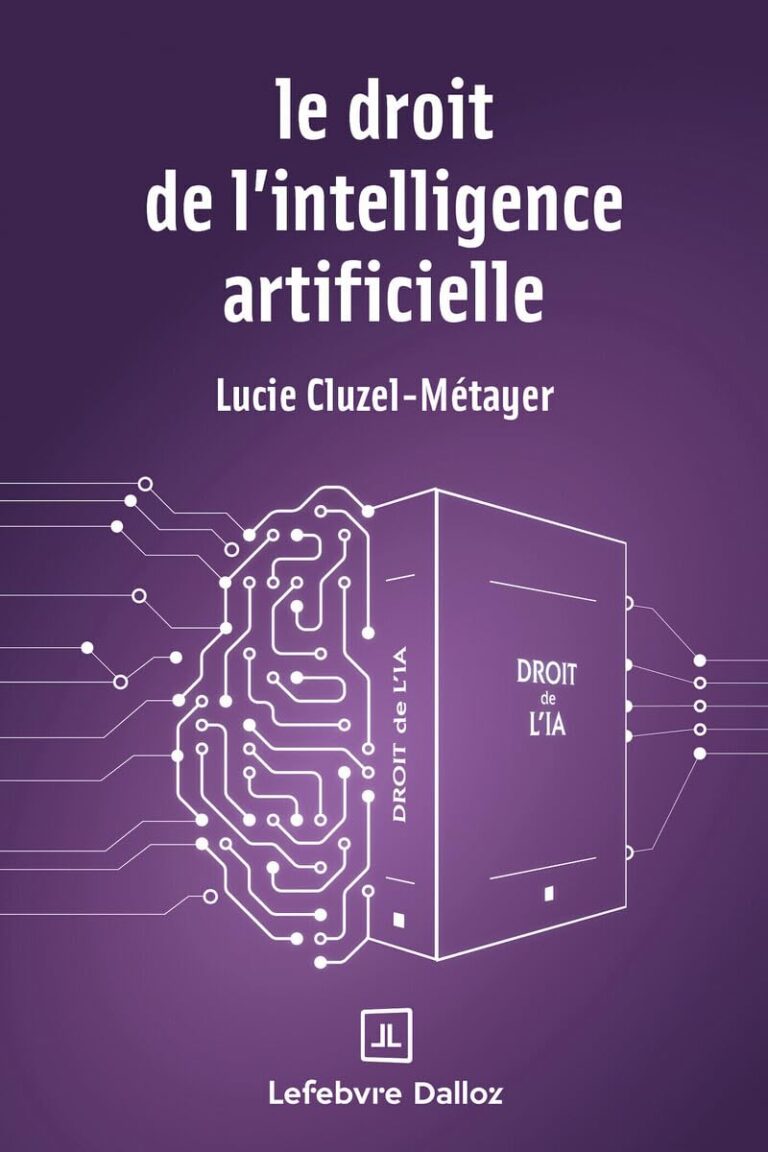Le droit de l’intelligence artificielle : régulations en cours par l’Union européenne