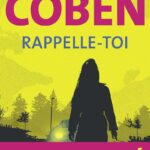Harlan Coben publie un thriller sur une disparition mêlant enquête et secrets.