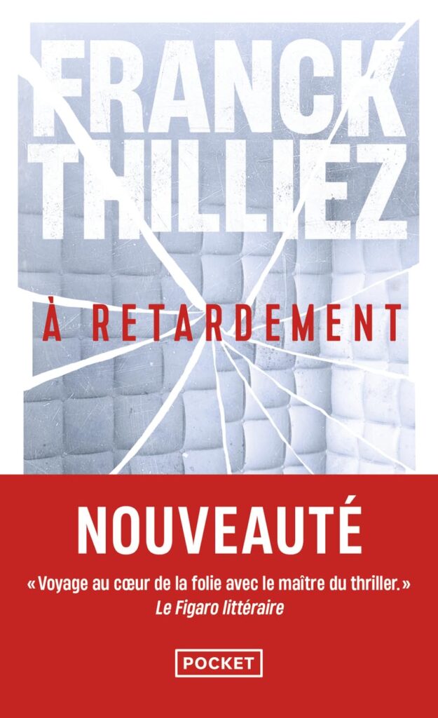 Franck Thilliez publie « A retardement », une enquête de Sharko en format poche.