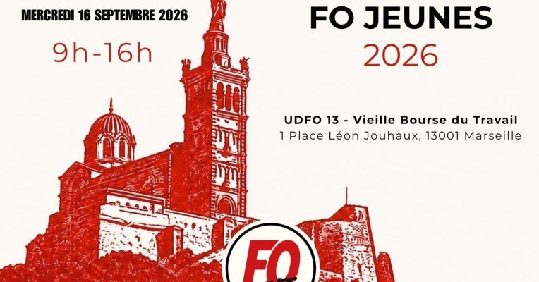 Journée FO Jeunes à Marseille : enjeux et perspectives pour la jeunesse française.