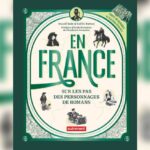 Exploration littéraire en France à travers les lieux des romans de Marie-Clémence Régnier