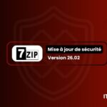Faille de sécurité dans 7-Zip : mise à jour nécessaire vers la version 26.02
