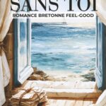 Dix étés sans toi : Une romance bretonne sur les secrets familiaux et l’amour de jeunesse
