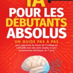 Apprendre les bases de l’intelligence artificielle en 7 jours pour les débutants.