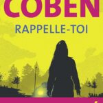 Harlan Coben publie « Rappelle-toi », un thriller sur une mystérieuse disparition et des meurtres.