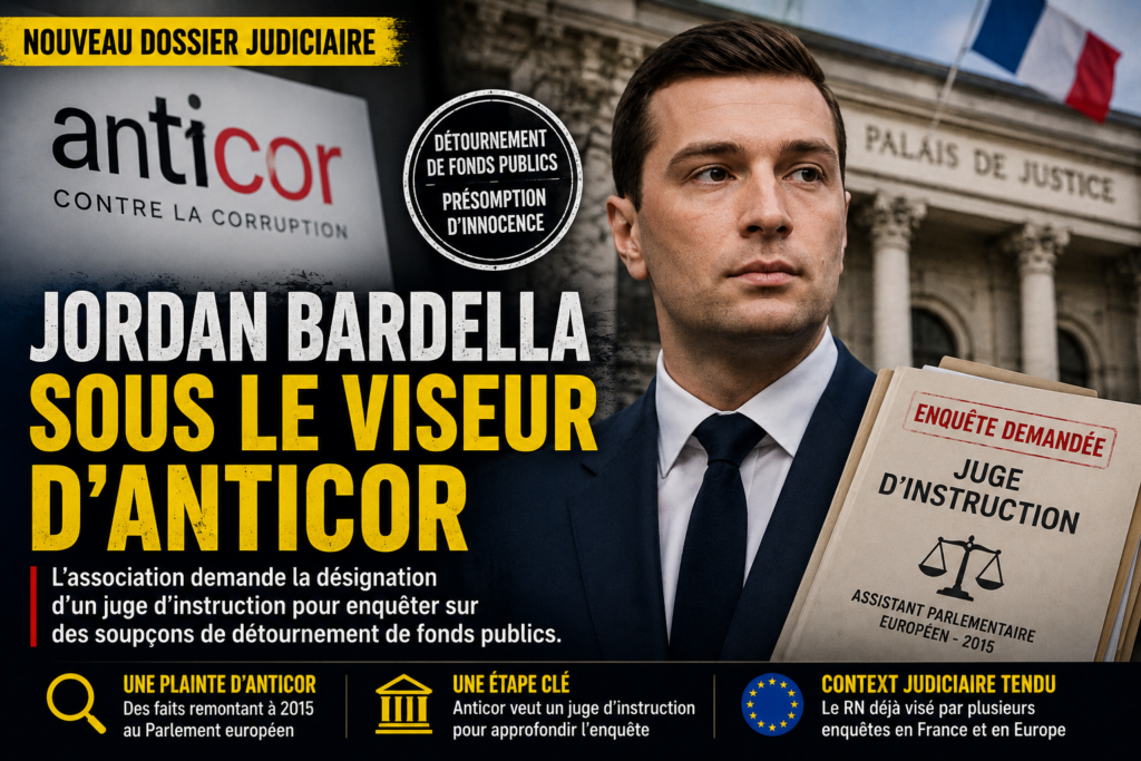Jordan Bardella visé par Anticor : pourquoi l'association veut désormais un juge d'instruction
