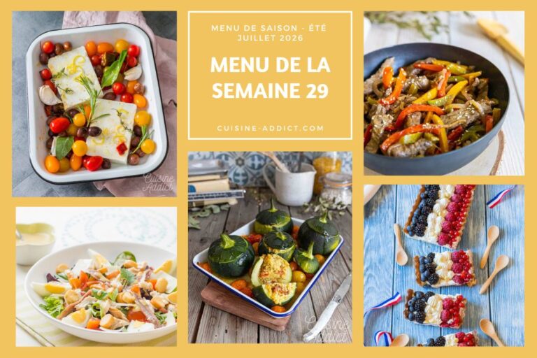 Menu de la semaine 29 : 14 plats et desserts pour la période du 13 au 19 juillet 2026