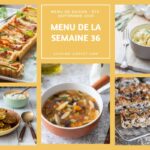 Menu de la semaine 36 : 14 plats et desserts pour la rentrée scolaire.