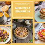 Menu de la semaine 38 : 14 plats et desserts variés pour la cuisine familiale